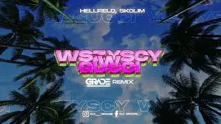 HELLFIELD, SKOLIM - Wszyscy w Gucci (GRADE REMIX)