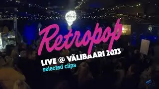 Retropop LIVE @ Välibaari 2023 (Selected Clips)