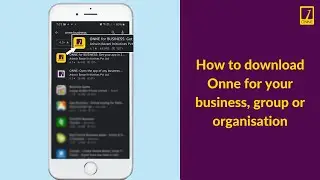 How to download 'Onne for Business' App, for your Business, Group or Organization. TRY FOR FREE!