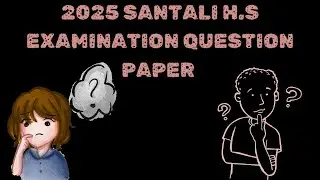 #WBCHSE2025 HS Santali question paper ll Santali medium ll উচ্চ মাধ্যমিক সানতালি কুকলি সাকাম ২০২৫ ।।