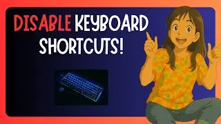 How To Disable Keyboard Shortcuts on Windows 11 - GUIDE