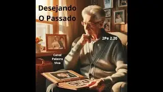 Longing for the Past!