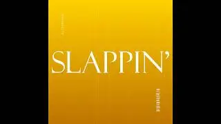 El Stephens- "Slappin'" (Official Audio)