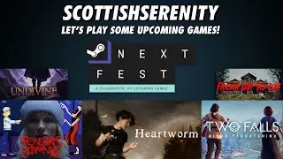 Let's play some upcoming games from the NEXT FEST celebration