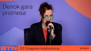 BTN | Denok gara zerbaiten promesa Gregorentzat