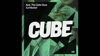 KPD, THE CUBE GUYS - La musica [Official]