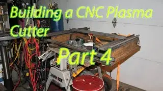 Homemade CNC Plasma Build (Part 4)