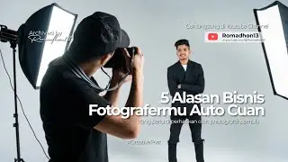 5 alasan Bisnis Photograpermu Auto Cuan