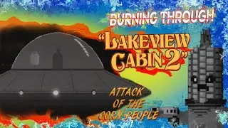 Burning Through: Lakeview Cabin 2 - Aliens Secret Bonus Level (co-op)