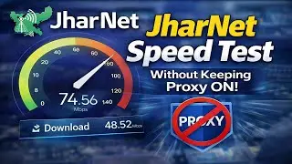 Jharnet Speed Test Without Keeping Proxy ON!