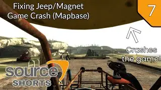 Source Shorts #7 - Fixing Jeep/Magnet Game Crash (Mapbase)