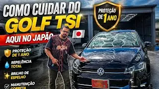 COMO DEIXAR SEU GOLF TSI ZERO KM NO JAPÃO 🇯🇵🔥 (Proteção + Brilho Espelhado!)