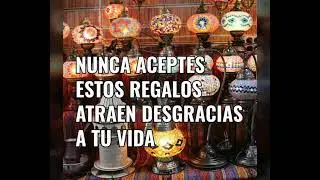 Nunca aceptes estos regalos atraen desgracias a tu vida