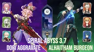 [NEW]『4k UHD』C6 Dori Aggravate and C1 Alhaitham Burgeon - Genshin Impact Abyss 3.7