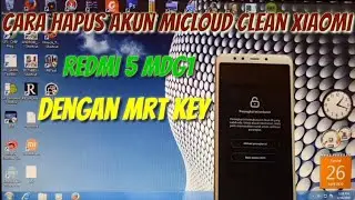 Cara Hapus Akun Micloud Clean Xiaomi Redmi 5 MDG1 Dengan Mrt Key