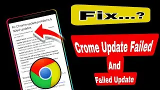 How to Fix Google Chrome Update Failed And Failed Update | Fix Crome Update Error