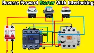 Reverse Forward Starter With Interlocking Control Wiring || Magnetic Contactor Interlocking Diagram
