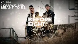 Kaleeh feat. David Petre - Meant To Be