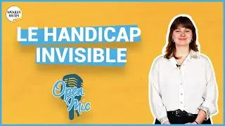 #79 OpenMic - Le handicap invisible