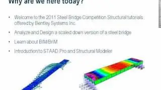 Intro to Bentley STAAD.Pro & Structural Modeler Tutorial - 2011 Student Steel Bridge Competition