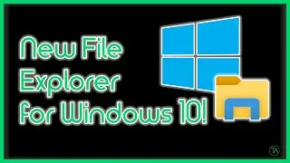 Modern File Explorer for Windows 10!(Quick Tips)