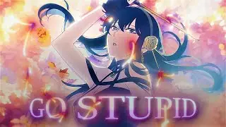 Anime Mix - Go Stupid (Waifu Edit/AMV) 🥵 4K