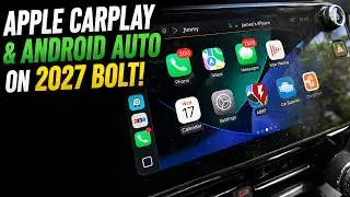 Apple CarPlay & Android Auto on the 2027 Chevy Bolt (It Works)