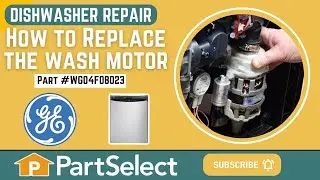 GE Dishwasher Repair - How to Replace the Wash Motor (GE Part # WG04F08023)