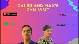 Caleb and Max's Gym Visit!