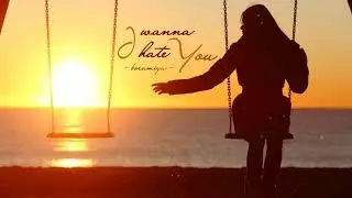 [Vietsub] I Wanna Hate You - Boramiyu