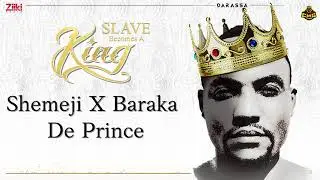 Shemeji - Darassa Ft Baraka De Prince | Slave Becomes A King