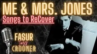 Me & Mrs. Jones - Songs to ReCover (By Fasur)