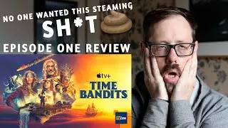 Time Bandits: Episode 1 is Sh*t  (Rant Review)