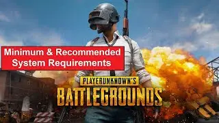 PUBG battlegrounds PC Minimum & Recommended System Requirements