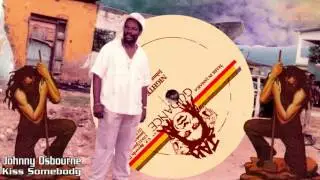 Johnny Osbourne - Kiss Somebody + Dub 1981