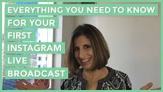 Everything You Need To Know For Your First Instagram Live Broadcast