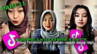 Kumpulan JJ Cewek Cantik  || Yang terakhir kalian Pasti Udah Pada Kenal (PART 11)