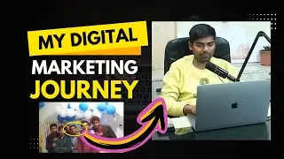 🌟My journey to Success Story - From Zero to Digital Marketing Expert | Ravi Verma Sir
