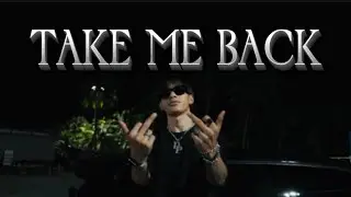 DPAIN - TAKE ME BACK (Official Music Video)