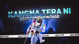 Kangana Tera NI | Pubg Montage Beat Sync | Eagle Ashu