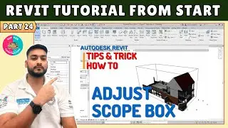 #24 Revit Tutorial: How to create a Scope Box in Revit?