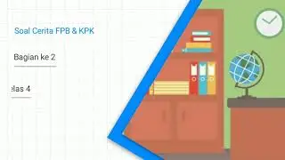 Soal Cerita KPK dan FPB (Bagian 2)