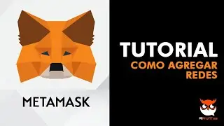 COMO AGREGAR REDES A METAMASK 2022 / TUTORIAL EN ESPAÑOL