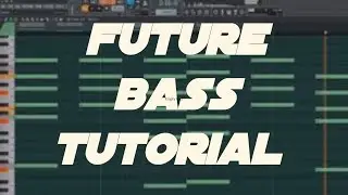 HOW TO MAKE FUTURE BASS TUTORIAL|FL STUDIO 20 TUTORIAL |FREE FLP|