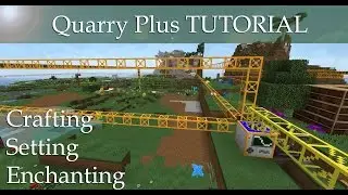 Tutorial: QUARRY PLUS: Crafting / Setting / Enchanting [ENGLISH]