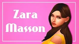 Zara Masson\\The Sims 4: Create a Sim