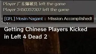 Trying to Get Chinese Players Kicked Out from Left 4 Dead 2