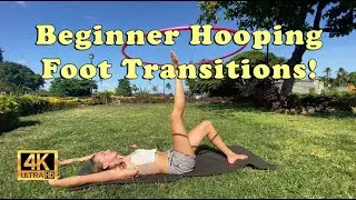 Beginner Hooping Tutorials - Foot Transitions!