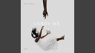 Carry Me
