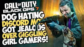 DOG HATING MOD got JEALOUS over GIGGLING GIRL GAMERS!